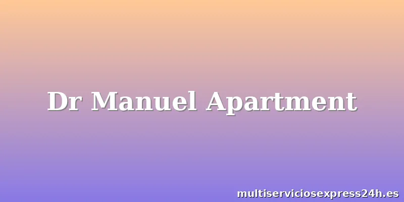 Dr Manuel Apartment