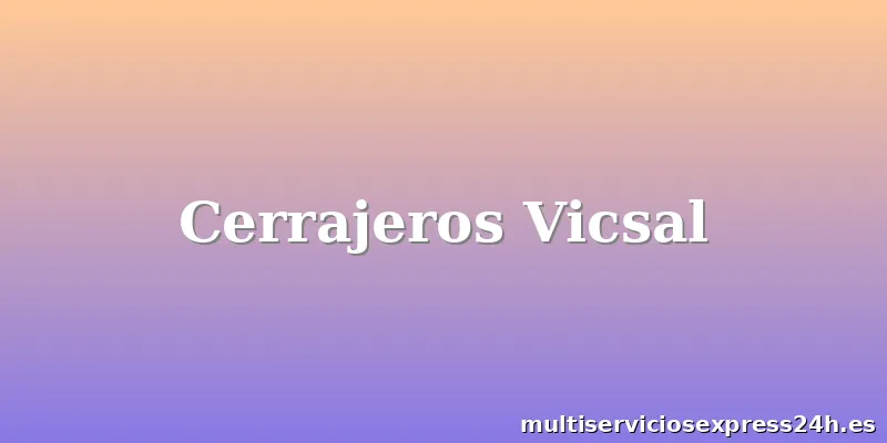 Cerrajeros Vicsal