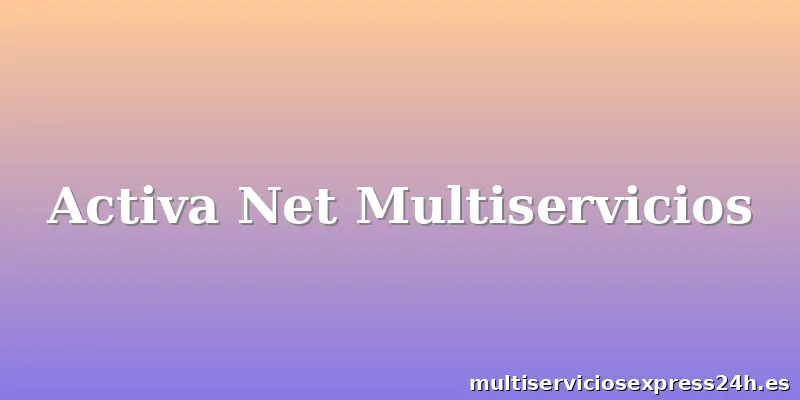 Activa Net Multiservicios